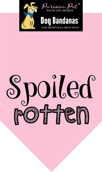 Spoiled Rotten - Pupaholic.com