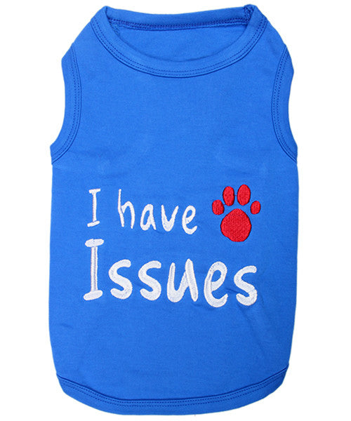 Blue Dog Shirt - I Have Issues - Pupaholic.com