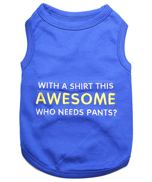 Blue Dog Shirt - Awesome - Pupaholic.com